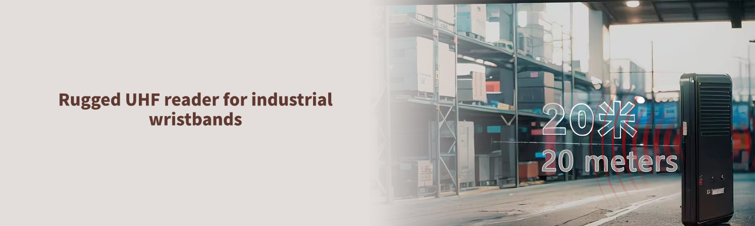 Rugged UHF reader for industrial wristbands